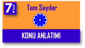 7.Sınıf Tam Sayılar Konu Anlatımı