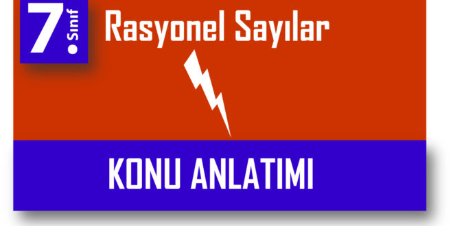 7.Sınıf Rasyonel Sayılar Konu Anlatımı - Matematikci.web.tr