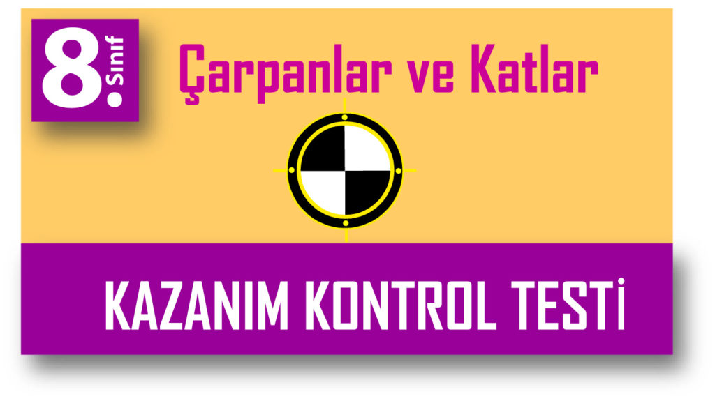 8.Sınıf Matematik Çarpanlar Katlar Kazanım Kontrol Testi