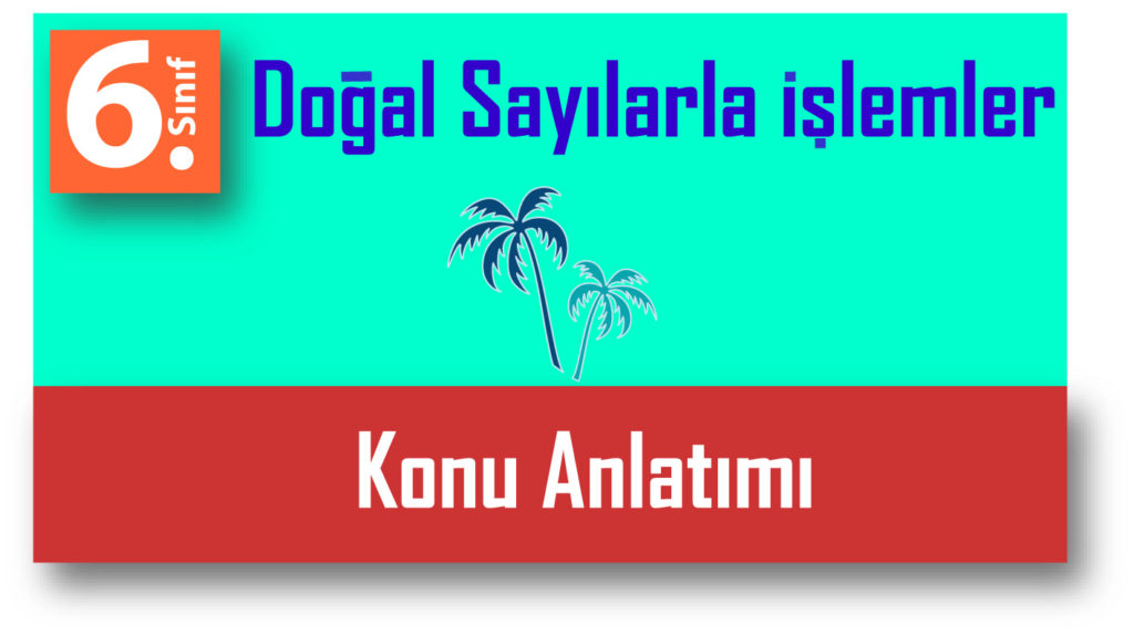6.Sınıf Problemler Konu Anlatımı