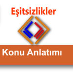 8.Sınıf Eşitsizlik Kavramı Konu Anlatımı