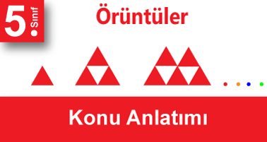 5.Sınıf Örüntüler Konu Anlatımı