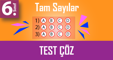 6.Sınıf Tam Sayılar Testi Çöz