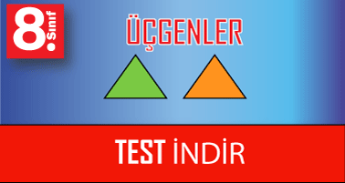 8.Sınıf Üçgenler Testi İndir
